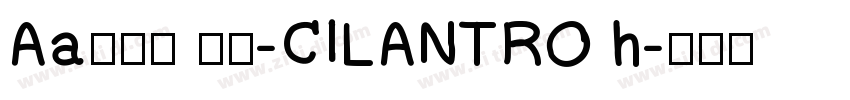 Aa剑豪体 作者-CILANTRO h字体转换
